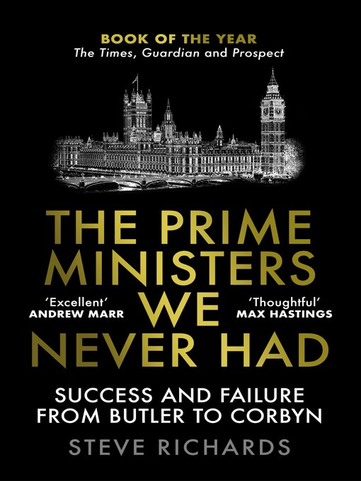 Title details for The Prime Ministers We Never Had by Steve Richards - Available